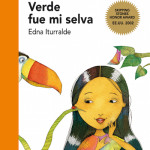 VERDE FUE MI SELVA