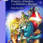 EL PERRO, EL FAROLERO Y UNA HISTORIA DE LIBERTAD
