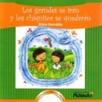 LOS GRANDES SE IRÁN Y LOS CHIQUITOS SE QUEDARÁN